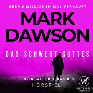 Kapitel 16 - Das Schwert Gottes - Krimi Hörbuch (John Milton 5) Hörspiel by Mark Dawson Thriller, Krimi und Thriller Hörbücher, Hörbuch Bestseller