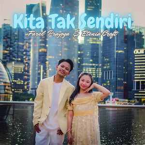 Kita Tak Sendiri by Farel Prayoga, Etenia Croft