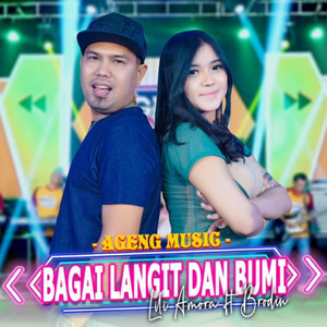 Ageng Music - Bagai Langit Dan Bumi (feat. Lili Amora & Brodin)