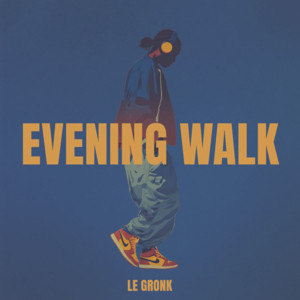 evening walk by le gronk
