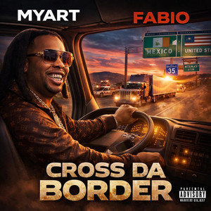 Cross Da Border by MYART FABIO