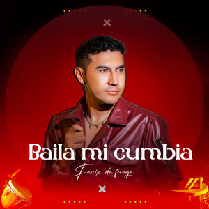 Fenix De Fuego - Baila Mi Cumbia