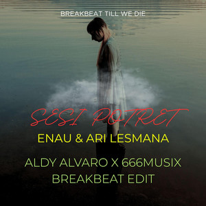 Sesi Potret - Breakbeat Edit by Aldy Alvaro