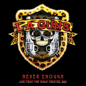L.A. Guns — Never Enough (Live At The Guild Theatre, 2025) (2026)