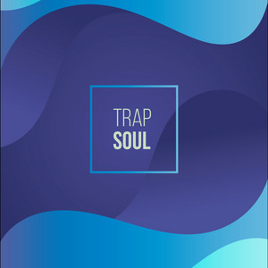 Trap Soul - Compilation by Various Artists | Spotify