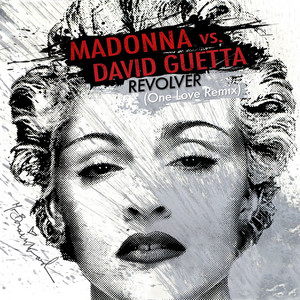 Revolver [One Love Remix] (Int'l) - Single by Madonna | Spotify