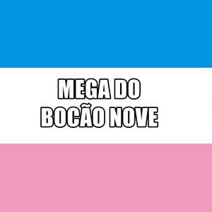 Mc Bocão - Mega do Bocão Nove