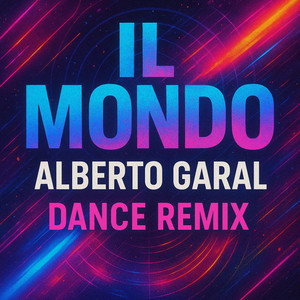 IL MONDO - Remix by Alberto Garal