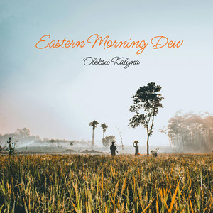 Eastern Morning Dew