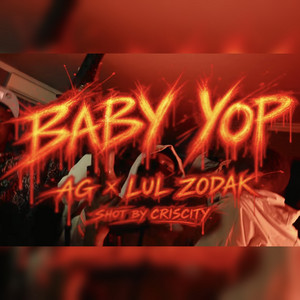 Baby Yop by AG, Lul Zodak
