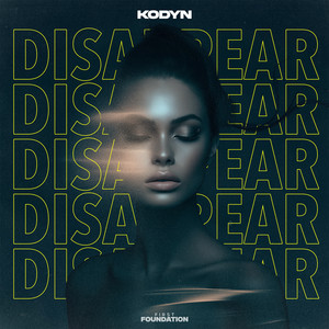 Disappear by KODYN