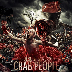 Pulse Of Scream — Crab People