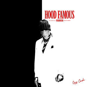 Hood Famous by OzzCash