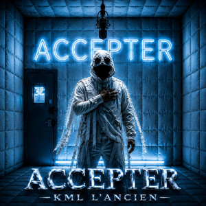 ACCEPTER by KML L'Ancien