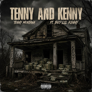 TENNY & KENNY by Tenny Montana, BEO Lil Kenny