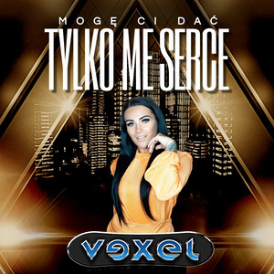 Vexel - Mogę Ci dać tylko me serce (Radio Edit)