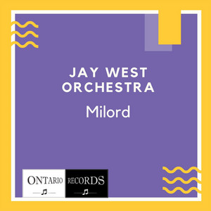Jay West Orchestra - Milord (Karaoke)