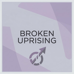 Broken Uprising by Marisol Pena
