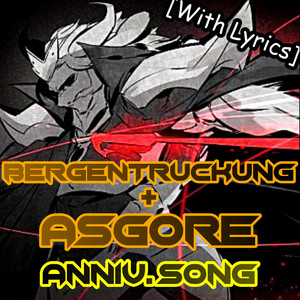 ASGORE With Lyrics | Undertale by Nongagos, bayman917