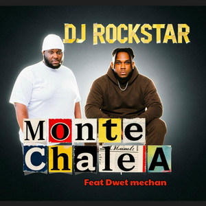 Monte Chale A (Dj Rockstar ft. Dwet Mechan) by dj rockstar aka ronald