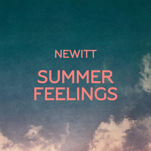 Newitt - Summer Feelings