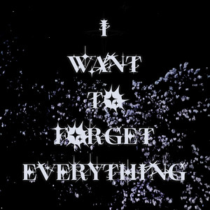forget everything by OVRSNT