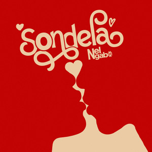 Sondela by Nel Ngabo