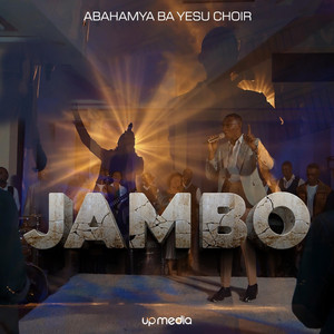 ABAHAMYA BA YESU OFFICIAL - JAMBO