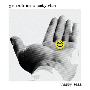 Happy Pill by grandson, Mob Rich