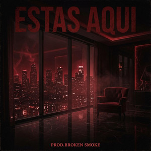 Estas Aqui by Broken Smoke
