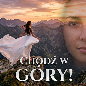 Chodź w góry! by Wilczy Szum