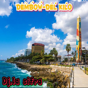 Del Kilo by DJ.LA SIFRA