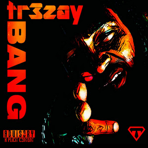 tr3zay - Since Birth
