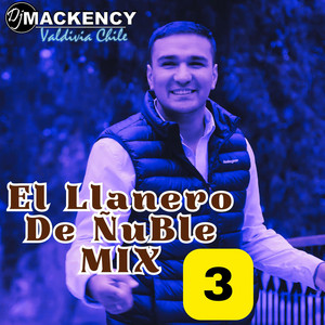 Dj Mackency - El Llanero De ÑuBle mix 3