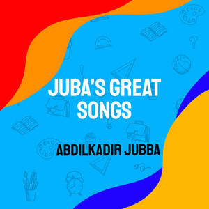 Abdilkadir Jubba - Juba's Great Songs