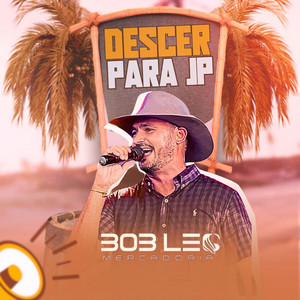 Capa do álbum Descer Para JP de Bob Léo Mercadoria