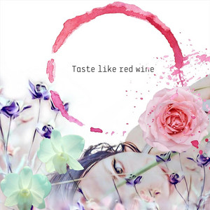 Taste Like Red Wine by Ahna