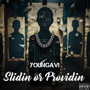 Slidin or Providin