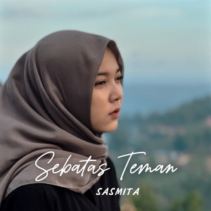Sasmita - Sebatas Teman