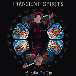 Eye for an Eye - Single by Transient Spirits | Spotify
