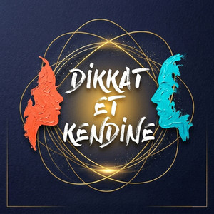 Dikkat Et Kendine by Ayrı Telden