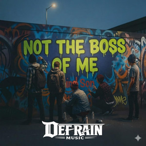 Not The Boss of Me by Ron DeFrain