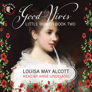 Little Women - Good Wives, Book 2 (unabridged)