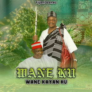 Tijjani Gandu TV - Wane Ku