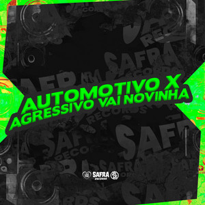 Automotivo X Agressivo Vai Novinha