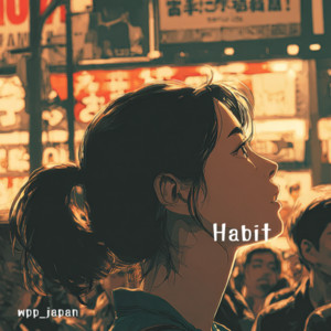 Habit by wpp_japan