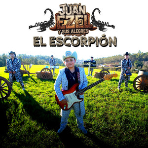 Juan Ezel y sus Alegres - El Escorpión