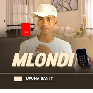 uMlondi - Ufuna bani ?