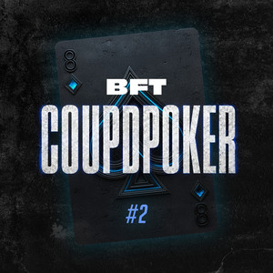 CoupDpoker #2 by B.F.T