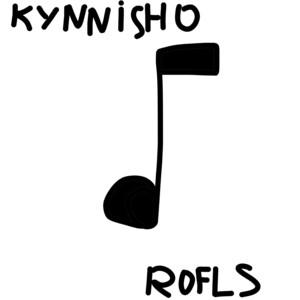 Kynnisho - Rofls